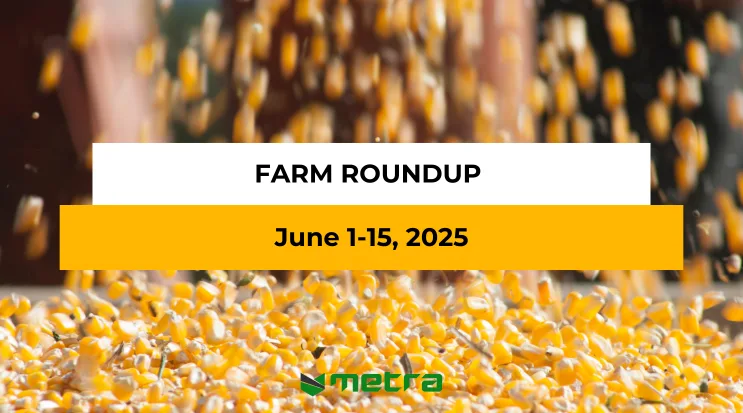 Farm Roundup | June 1–15, 2025