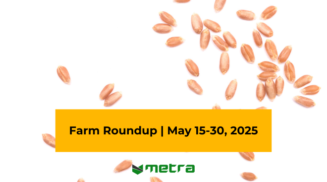 Farm Roundup | May 15–30, 2025